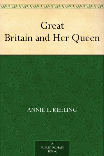 Great Britain and Her Queen